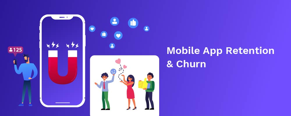 mobile app retention and churn