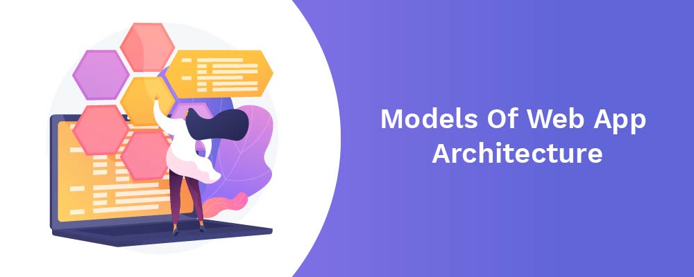 models of web app architecture