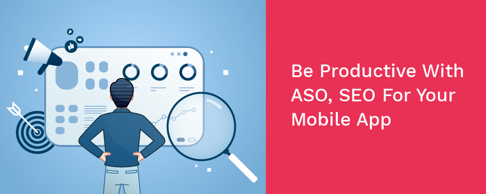 be productive with aso, seo for your mobile app