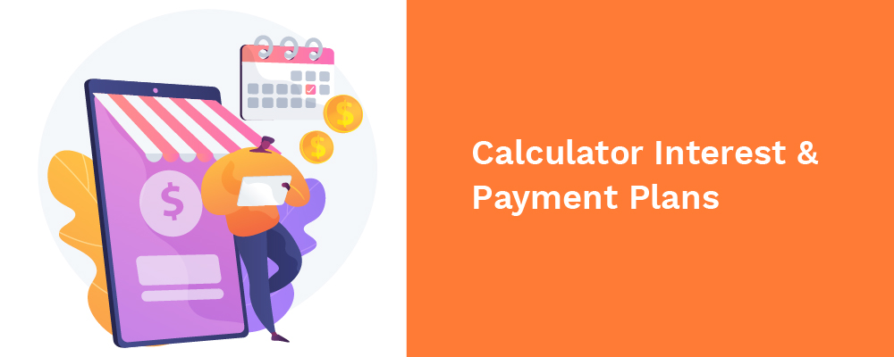 calculator interest and payment plans