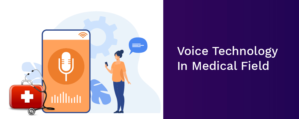 voice technology in medical field