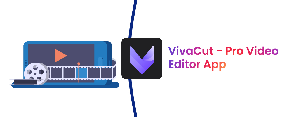 vivacut - pro video editor app
