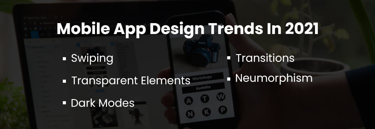 mobile app design trends In 2021