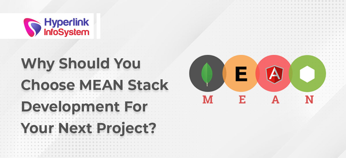 why should you choose mean stack development for your next project