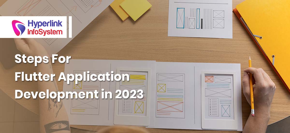 steps for flutter application development in 2023