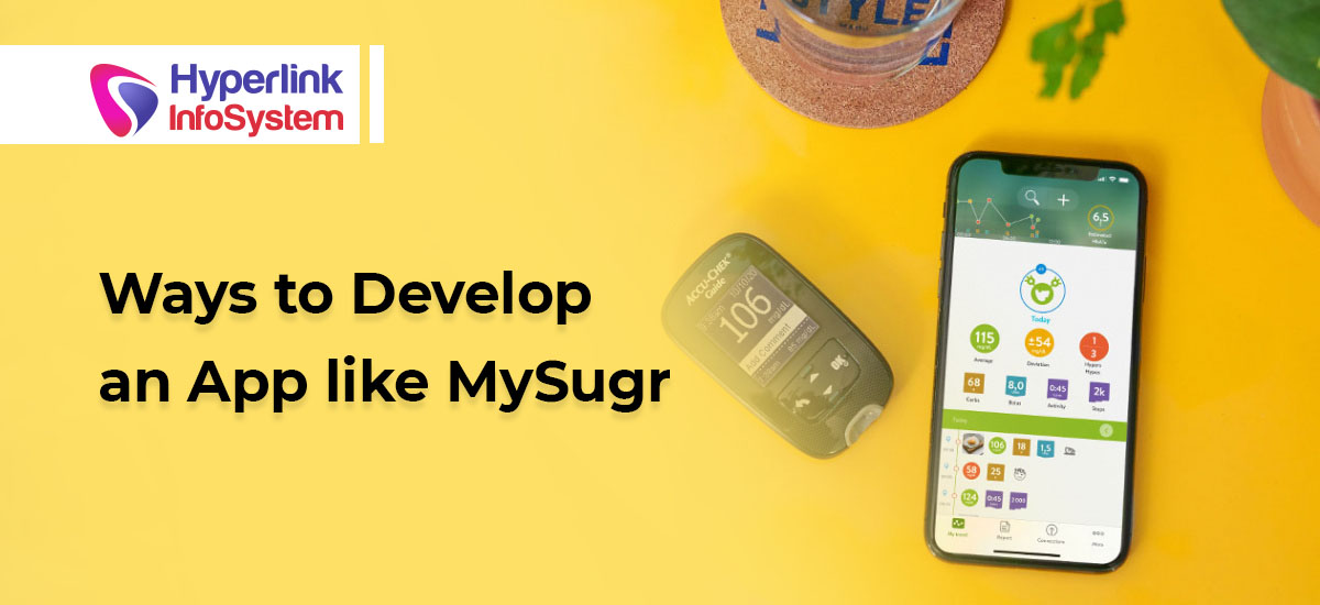 Ways to Develop an App like MySugr