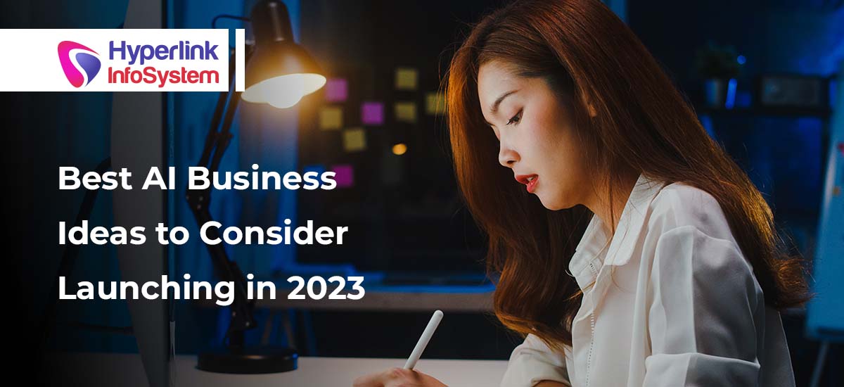 best ai business ideas to consider launching in 2023