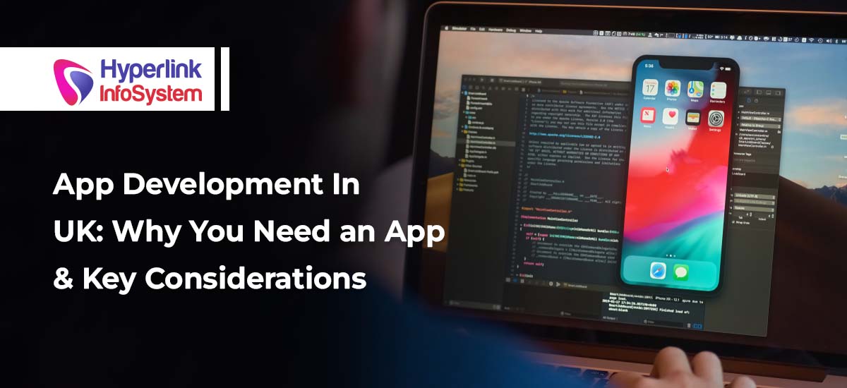 app development in uk: why you need an app & key considerations