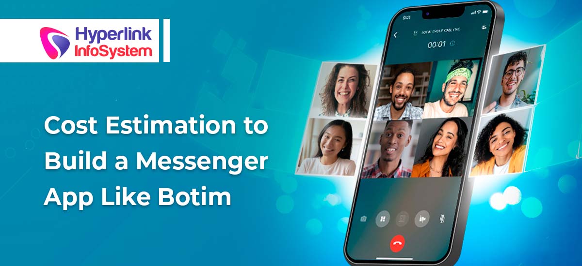 Cost Estimation to Build a Messenger App Like Botim