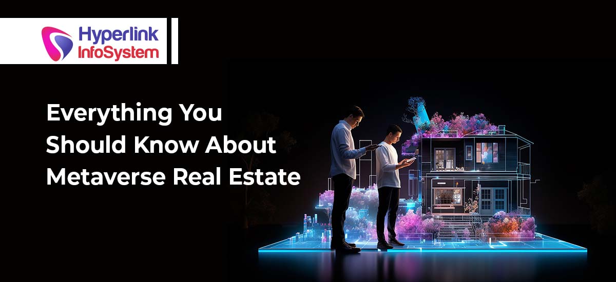 Everything You Should Know About Metaverse Real Estate