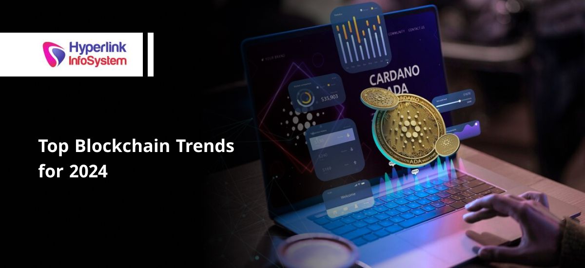 Top Blockchain Trends for 2024