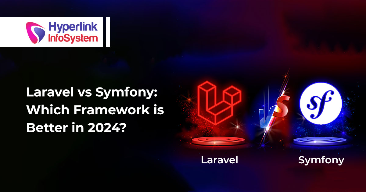 Laravel vs Symfony: Which Framework is Better in 2024?