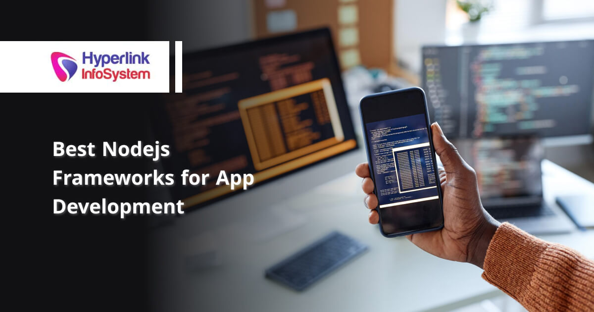 Best Nodejs Frameworks for App Development in 2024