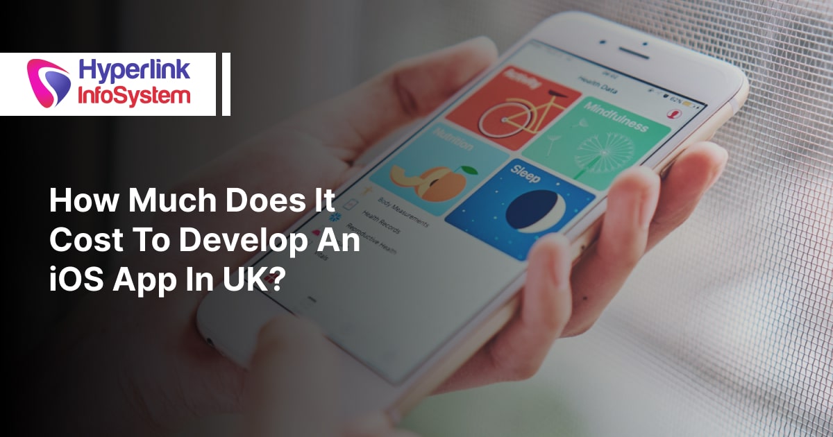 How Much Does It Cost To Develop An iOS App In UK?