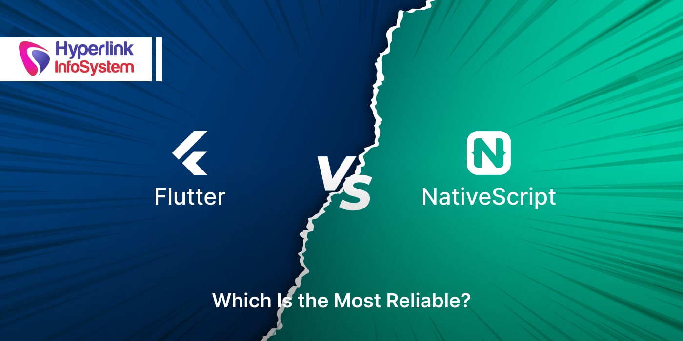 Flutter vs NativeScript: Which Is the Most Reliable?