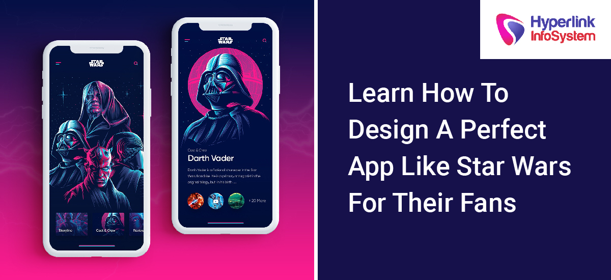 learn how to design a perfect app like star wars for their fans