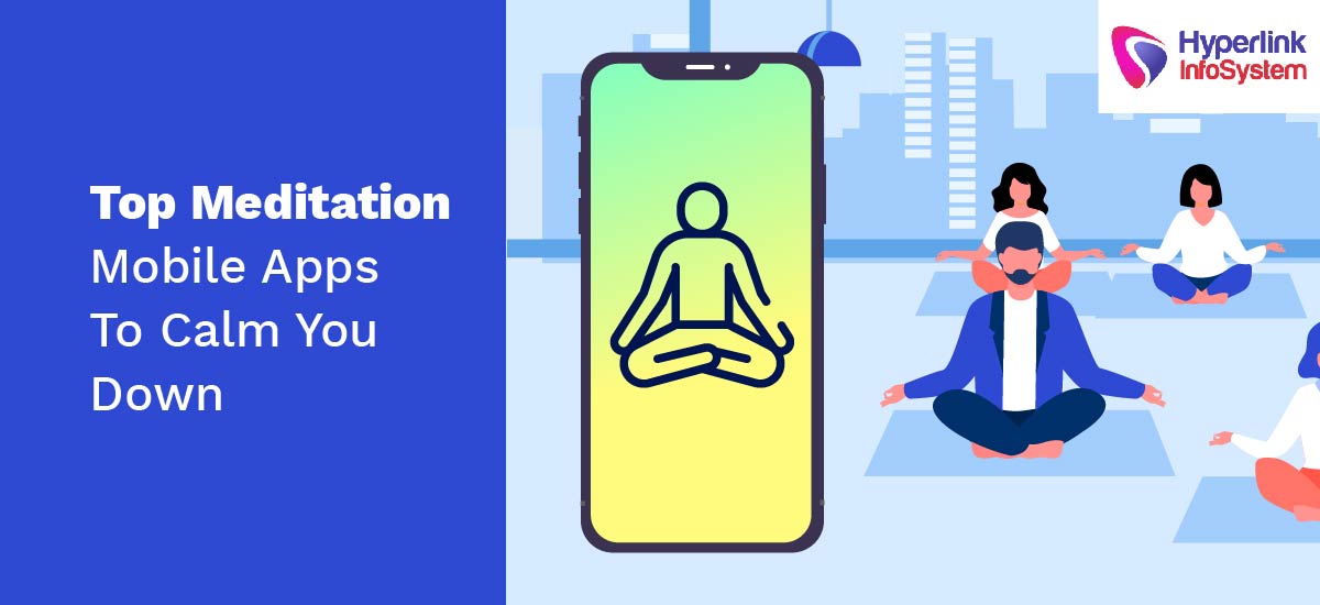 top meditation mobile apps to calm you down
