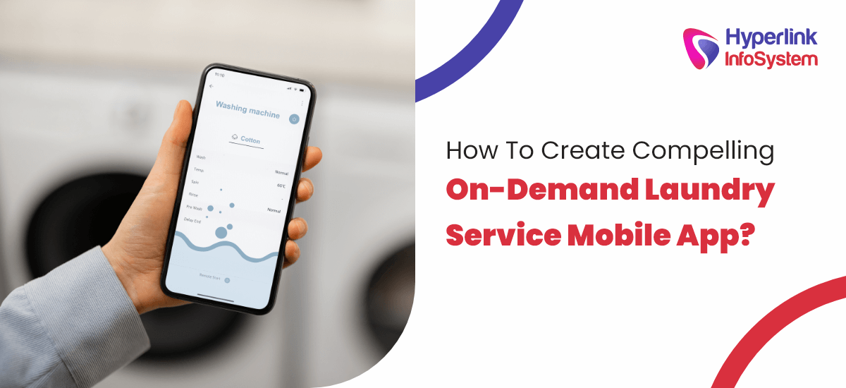 how to create compelling on-demand laundry service mobile app