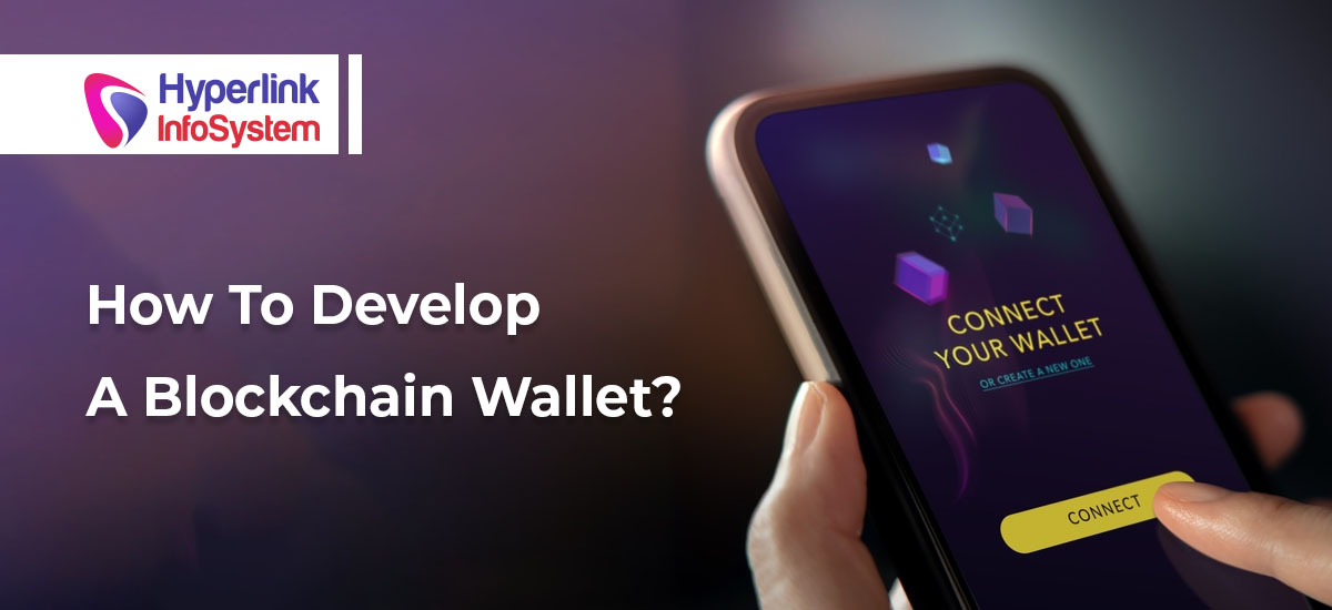 how to develop a blockchain wallet