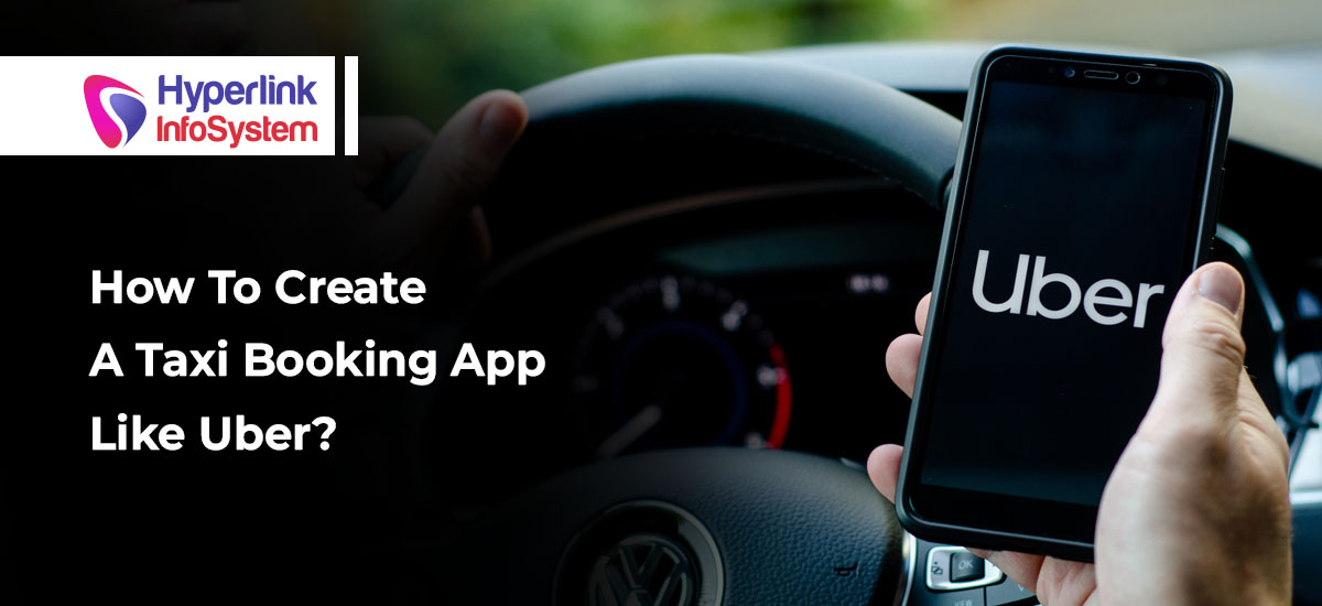 how to create a taxi booking app like uber