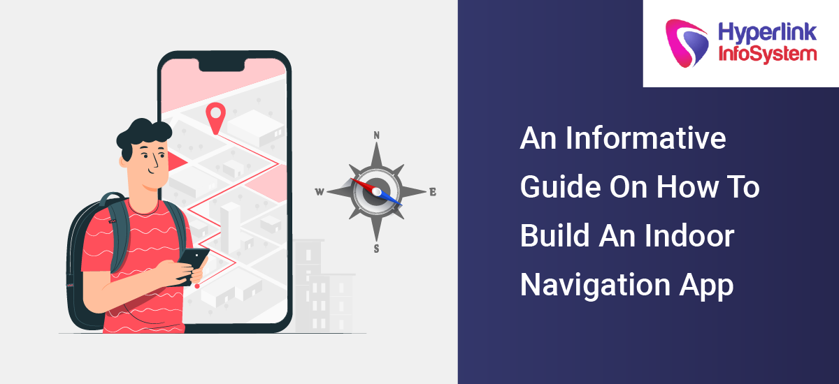 an informative guide on how to build an indoor navigation app