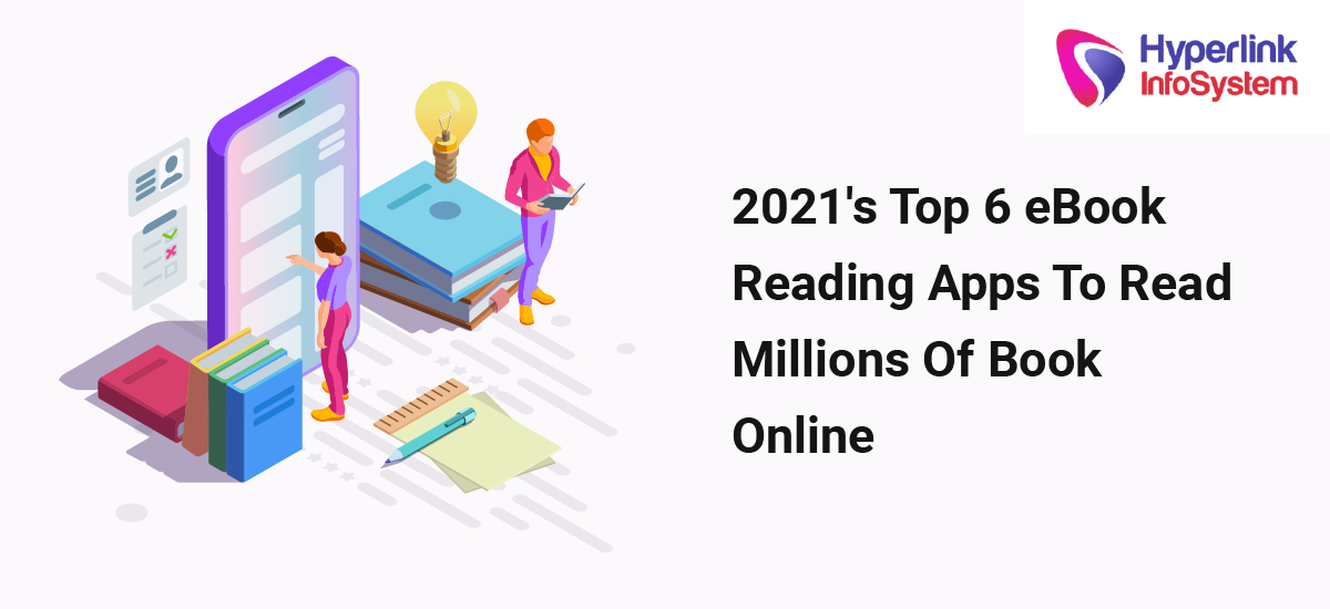 2021's top 6 ebook reading apps to read millions of book online