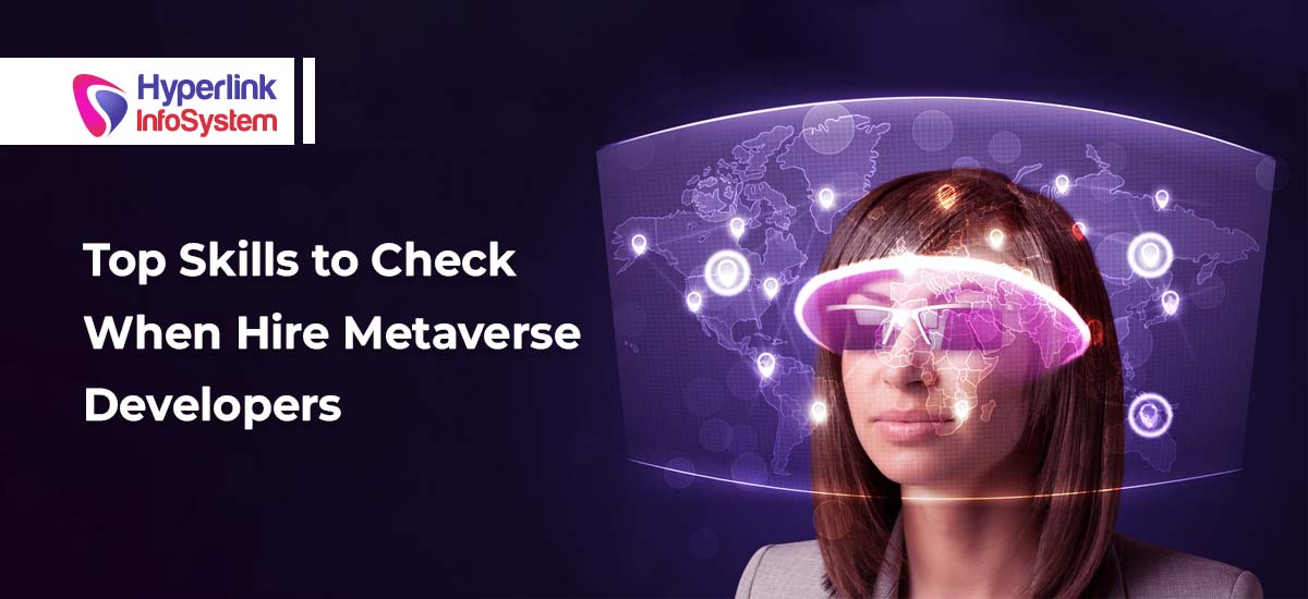 top skills to check when hire metaverse developers