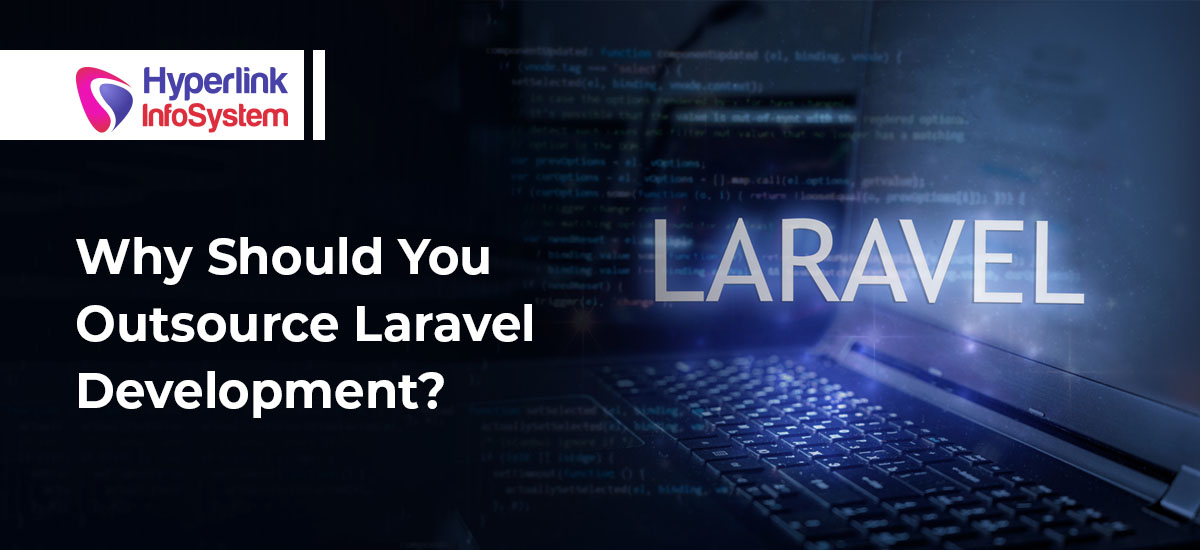 why should you outsource laravel development