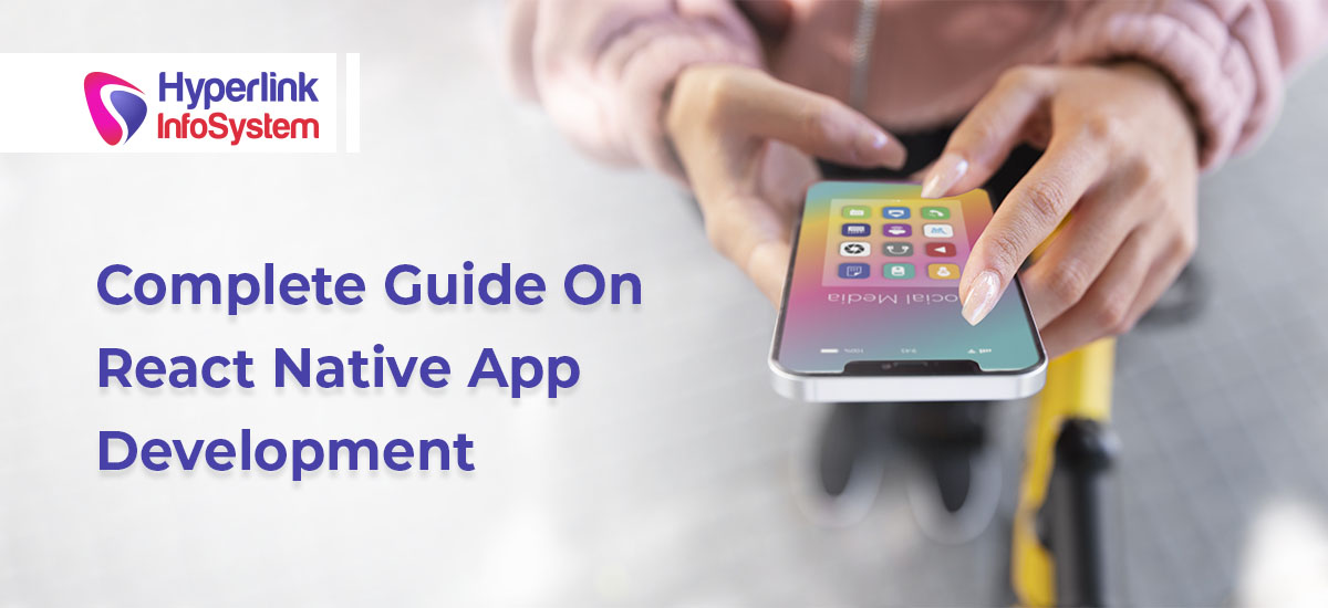 complete guide on react native app development