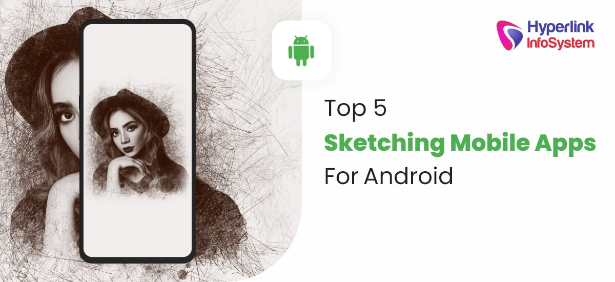 top 5 sketching mobile apps for android