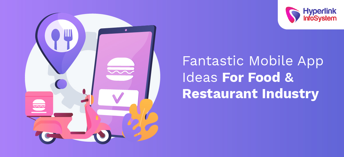 fantastic mobile app ideas for food and restaurant industry