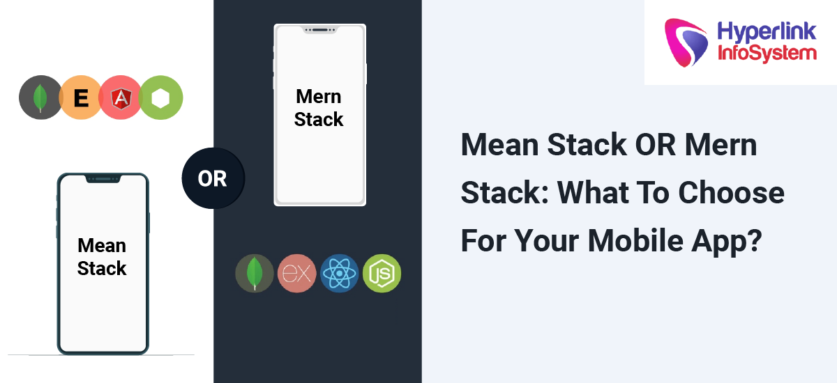 mean stack or mern stack: what to choose for your mobile app