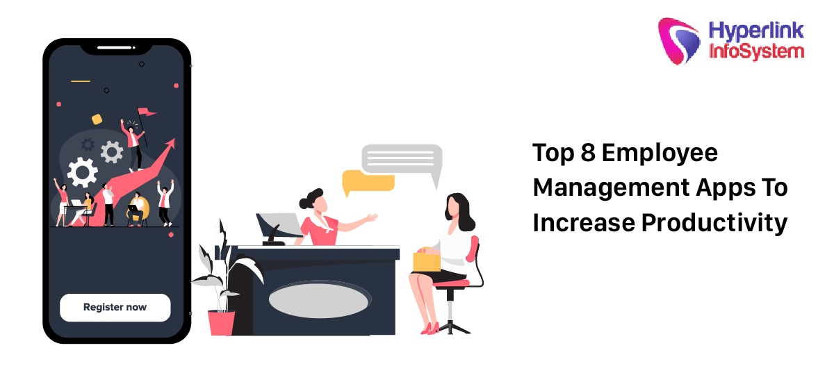 top 8 employee management apps to increase productivity