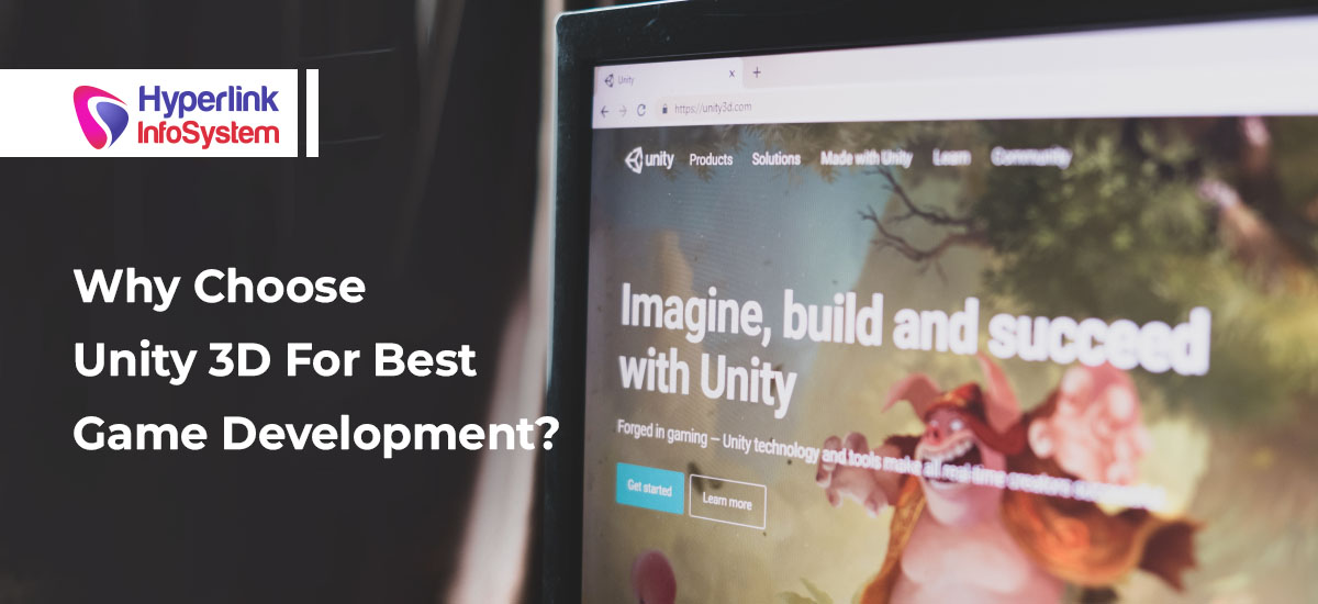 why choose unity 3d for best game development