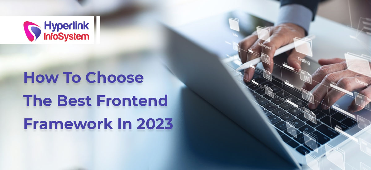 how to choose the best front end framework in 2023