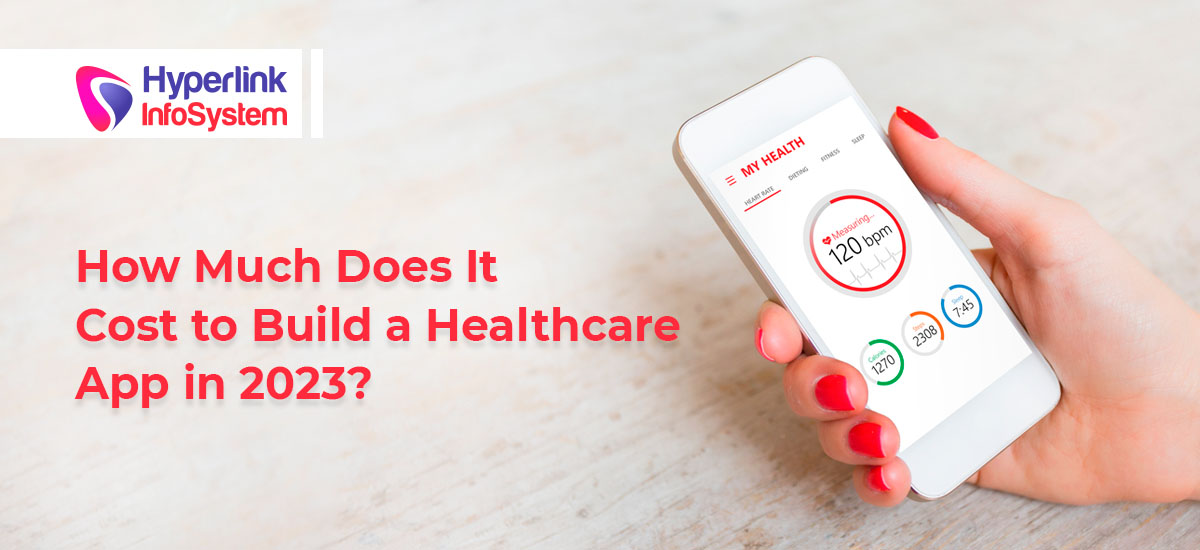 how much does it cost to build a healthcare app in 2023