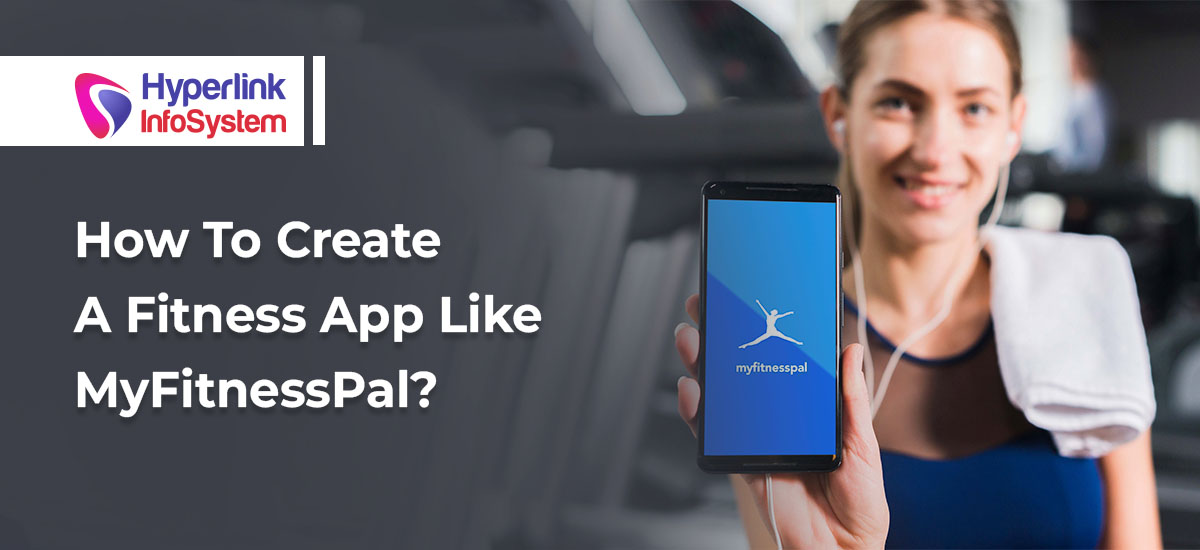 how to create a fitness app like myfitnesspal