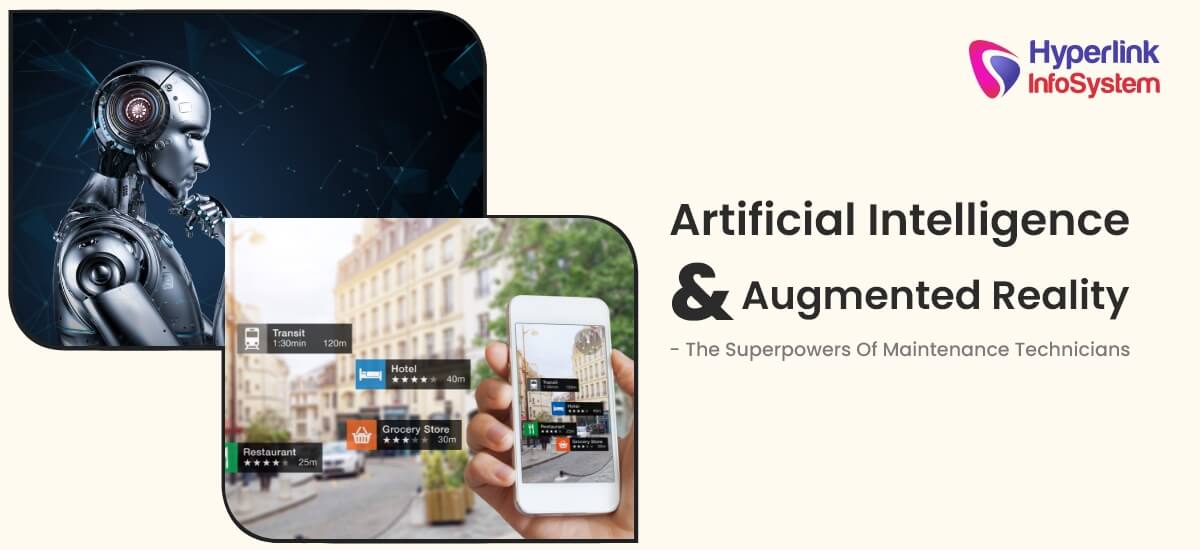 artificial intelligence and augmented reality - the superpowers of maintenance technicians