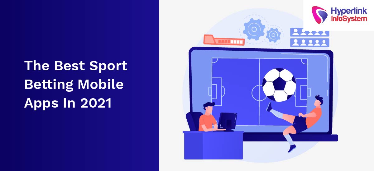the best sport betting mobile apps in 2021