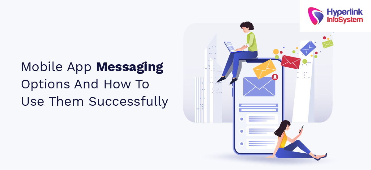 mobile app messaging options and how to use them successfully