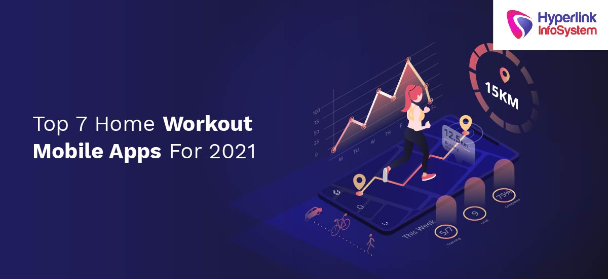 top 7 home workout mobile apps for 2021