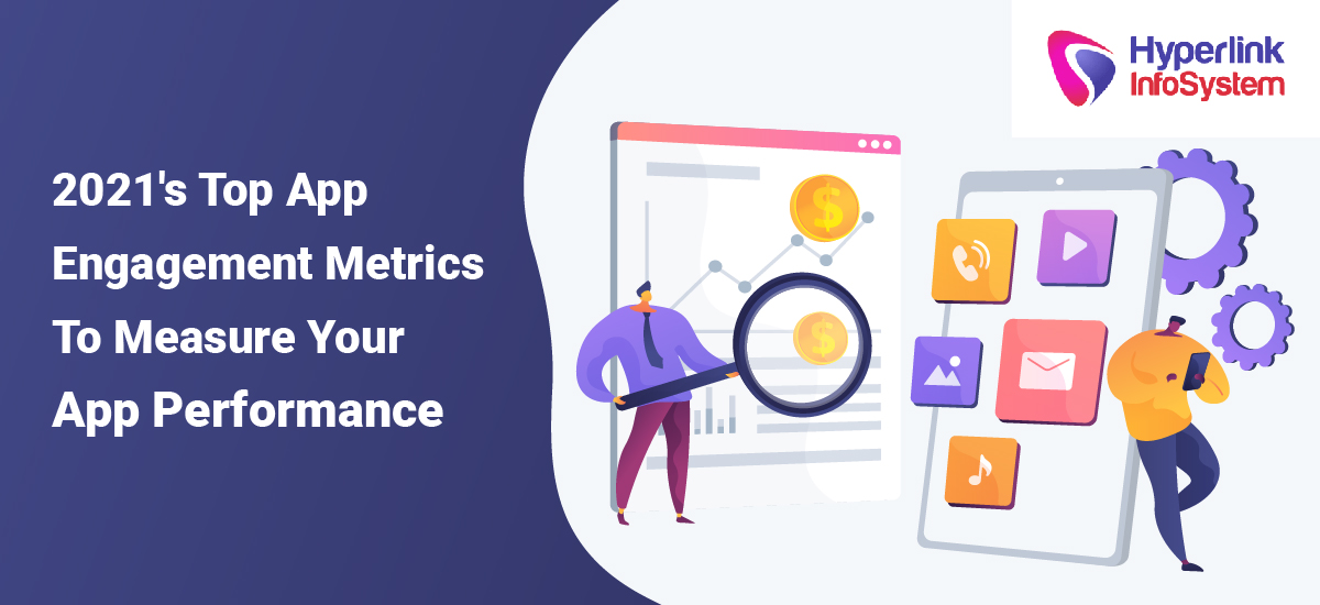 2021 top app engagement metrics to measure your app performance